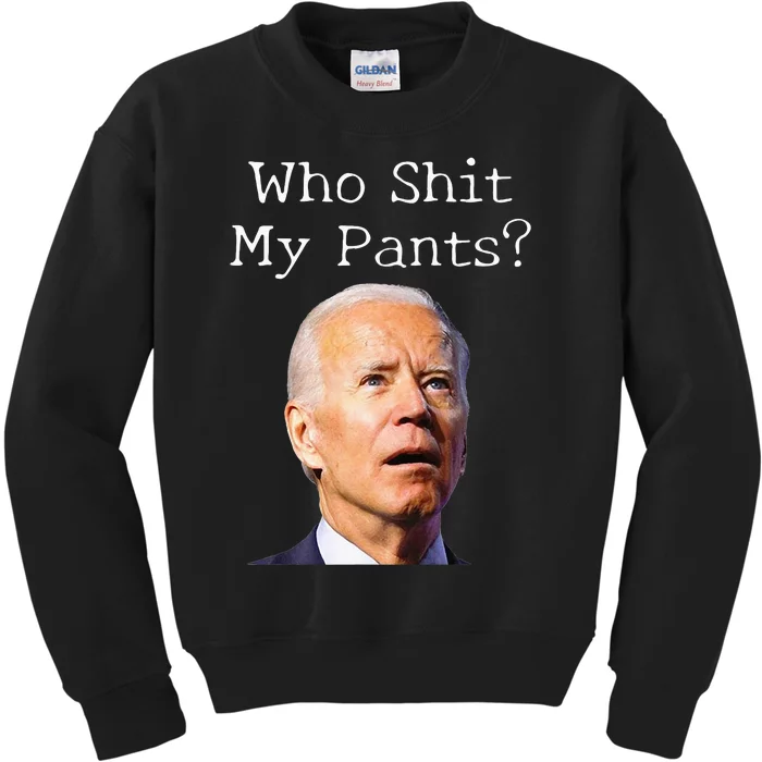 Who Shit My Pants Funny Anti Joe Biden Kids Sweatshirt