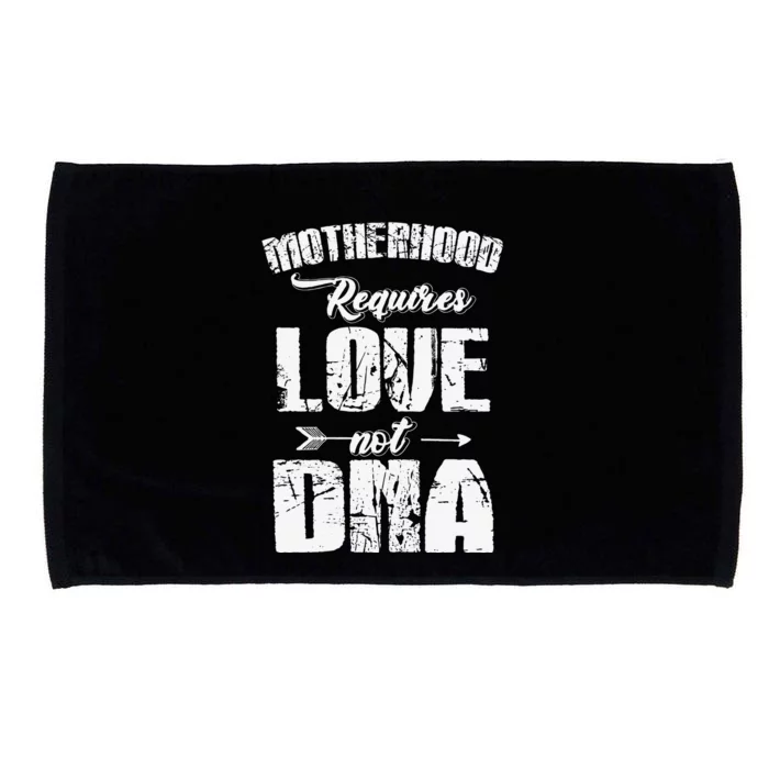 Womens Stepmom MotherHood Requires Love Not DNA Mother's Day Microfiber Hand Towel