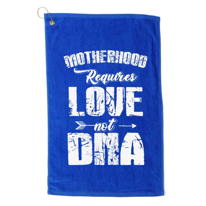 Womens Stepmom MotherHood Requires Love Not DNA Mother's Day Platinum Collection Golf Towel