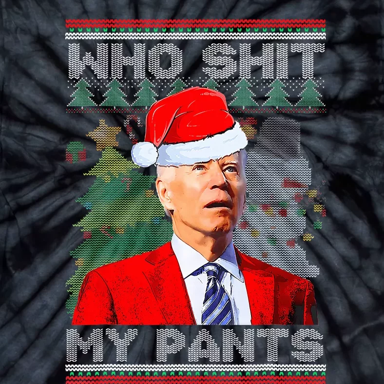 Who Shit My Pants Funny Biden Confused Ugly Christmas Tie-Dye T-Shirt