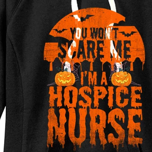 Wont Scare Me Funny Halloween Nurse Gift Funny Gift Women's Fleece Hoodie