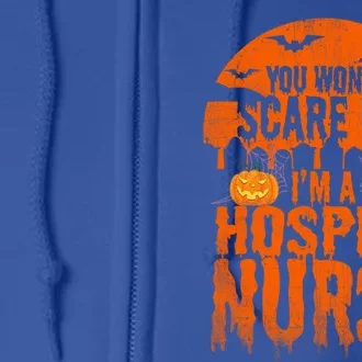 Wont Scare Me Funny Halloween Nurse Gift Funny Gift Full Zip Hoodie