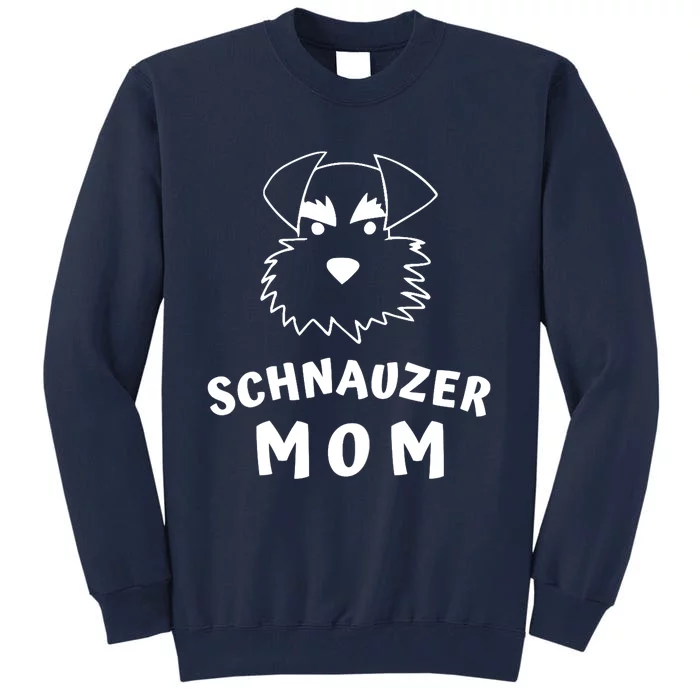 Wo Schnauzer Mom Wos Schnauzer Dog Lover Design Tall Sweatshirt