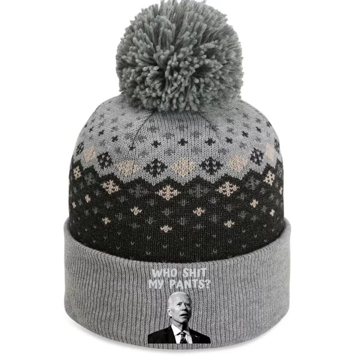 Who Shit My Pant's Funny Anti Joe Biden The Baniff Cuffed Pom Beanie