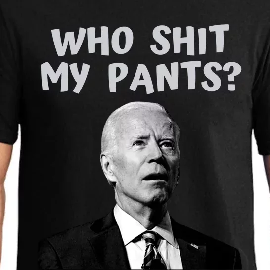 Who Shit My Pant's Funny Anti Joe Biden Pajama Set