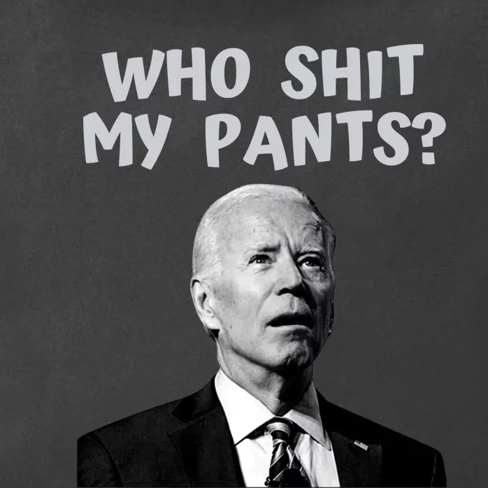 Who Shit My Pant's Funny Anti Joe Biden Zip Tote Bag