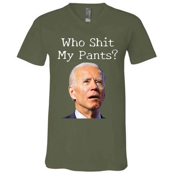 Who Shit My Pants Funny Anti Joe Biden V-Neck T-Shirt