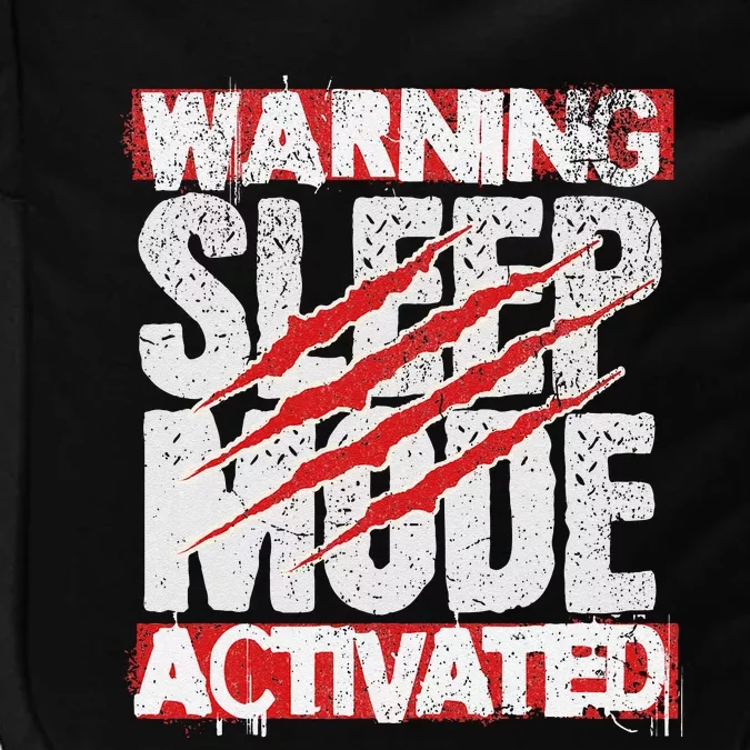 Warning Sleep Mode Activated Nap Like A Pro Stylish Impact Tech Backpack