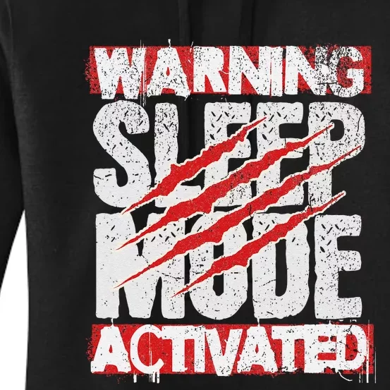 Warning Sleep Mode Activated Nap Like A Pro Stylish Women's Pullover Hoodie