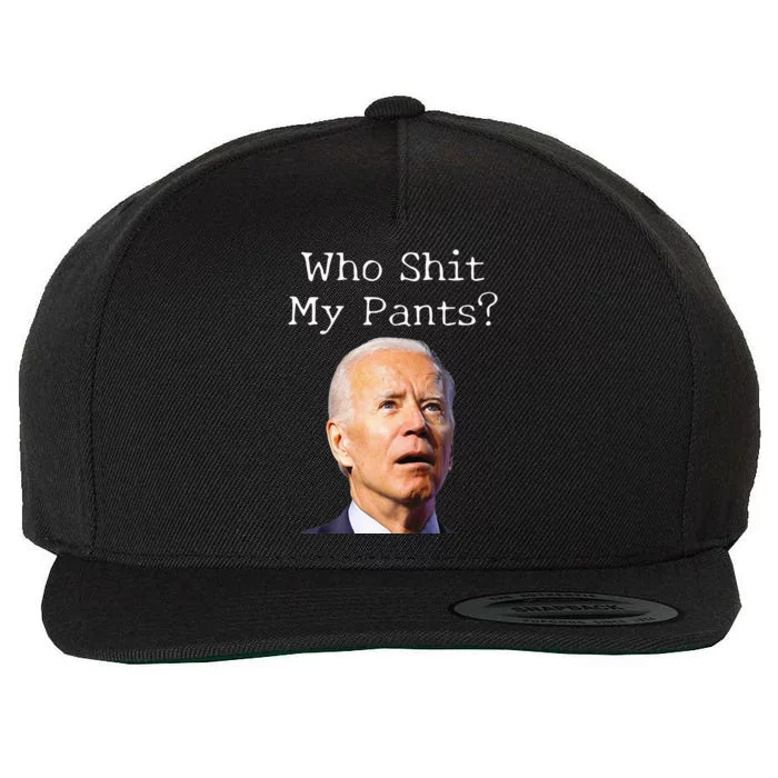 Who Shit My Pants Funny Anti Joe biden Wool Snapback Cap