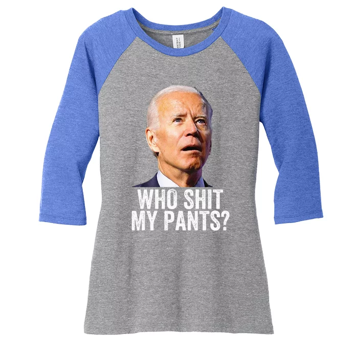 Who Shit My Pants Anti Joe Biden Tee Funny Conservative Women's Tri-Blend 3/4-Sleeve Raglan Shirt