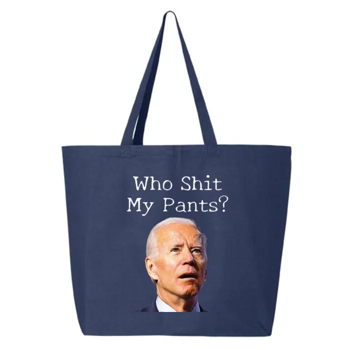 Who Shit My Pants Funny Anti Joe Biden Tee 25L Jumbo Tote