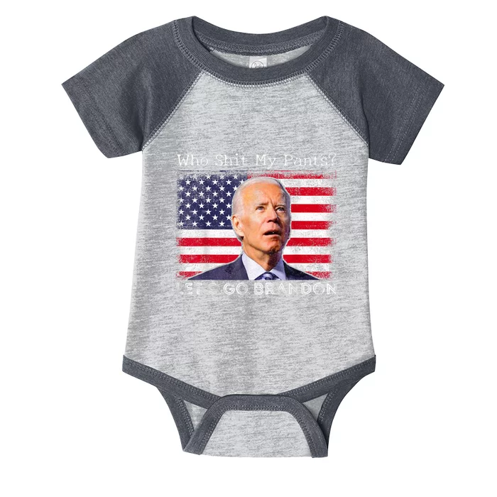 Who Shit My Pants Funny Anti Joe Biden Funny Meme Infant Baby Jersey Bodysuit