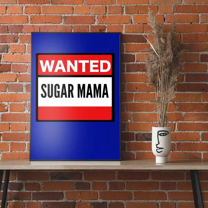 Wanted Sugar Mama Gift Poster