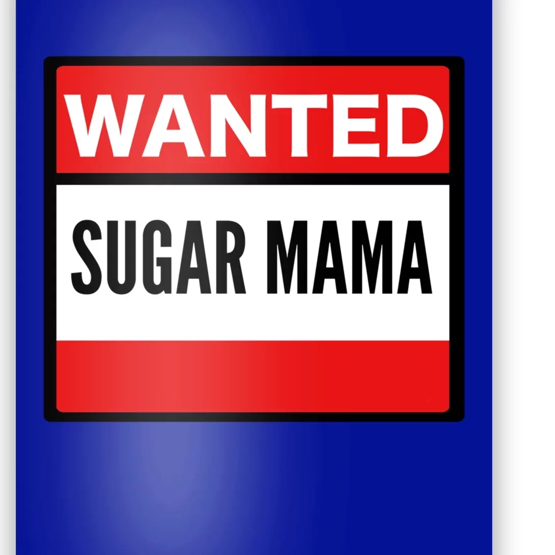 Wanted Sugar Mama Gift Poster