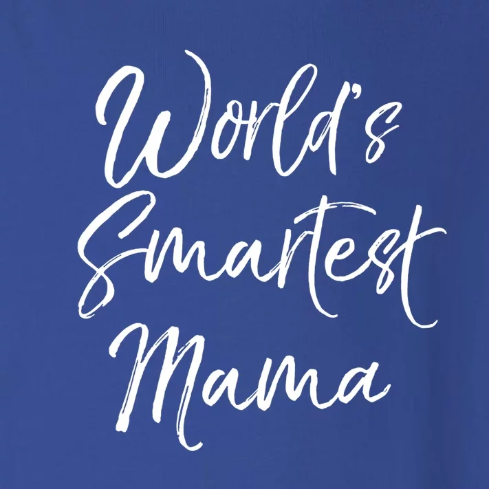 World's Smartest Mama Funny Mother's Day Funny Gift Great Gift Toddler Long Sleeve Shirt