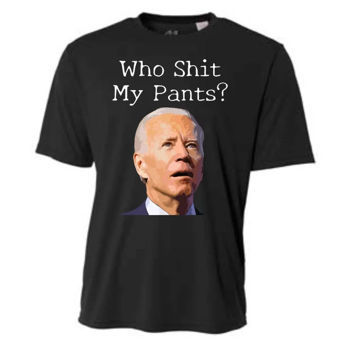 Who Shit My Pants Funny Anti Joe Biden Cooling Performance Crew T-Shirt