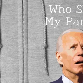 Who Shit My Pants Funny Anti Joe Biden Full Zip Hoodie