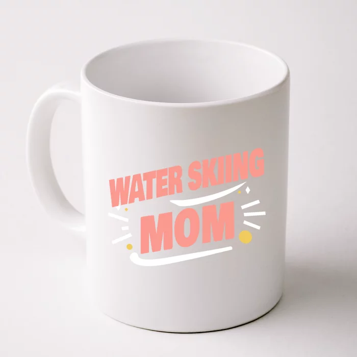 Water Skiing Mom Cute Water Skiing Gift For Skier Front & Back Coffee Mug