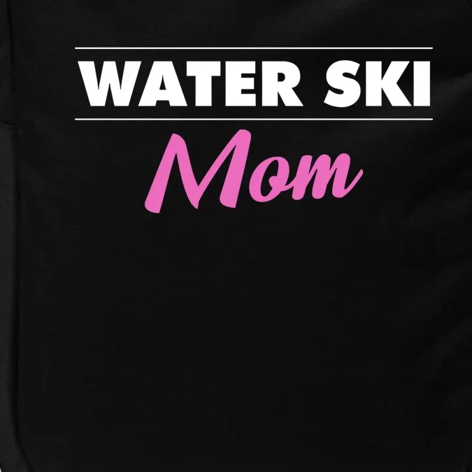 Water Ski Mom Skiing Waterski Waterskiing Waves Holiday Boat Gift Impact Tech Backpack