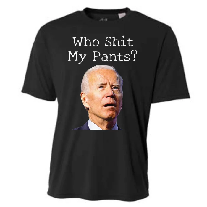 Who Shit My Pants Funny Anti Joe Biden Cooling Performance Crew T-Shirt