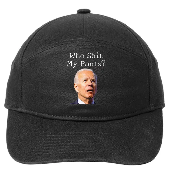 Who Shit My Pants Funny Anti Joe Biden 7-Panel Snapback Hat