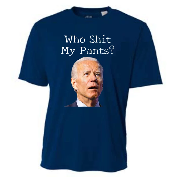 Who Shit My Pants Funny Anti Joe Biden Cooling Performance Crew T-Shirt