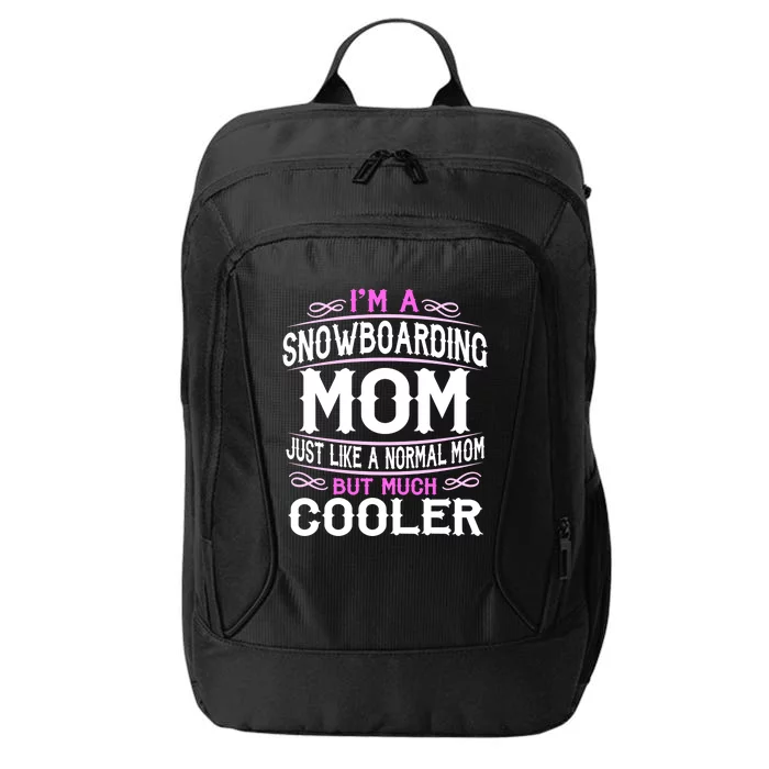 Wo Snowboarding Mom Cute Sporting Mom Gift City Backpack