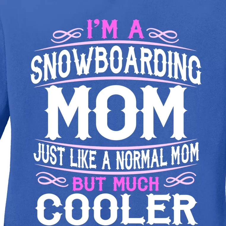 Wo Snowboarding Mom Cute Sporting Mom Gift Ladies Long Sleeve Shirt