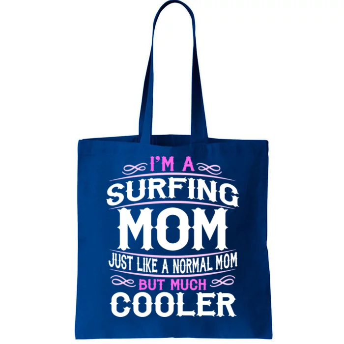 Wo Surfing Mom Cute Sporting Mom Gift Tote Bag