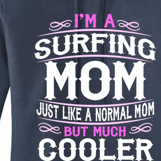 Wo Surfing Mom Cute Sporting Mom Gift Women's Pullover Hoodie