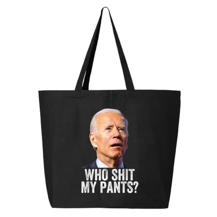 Who Shit My Pants Anti Joe Biden Tee Funny Conservative 25L Jumbo Tote