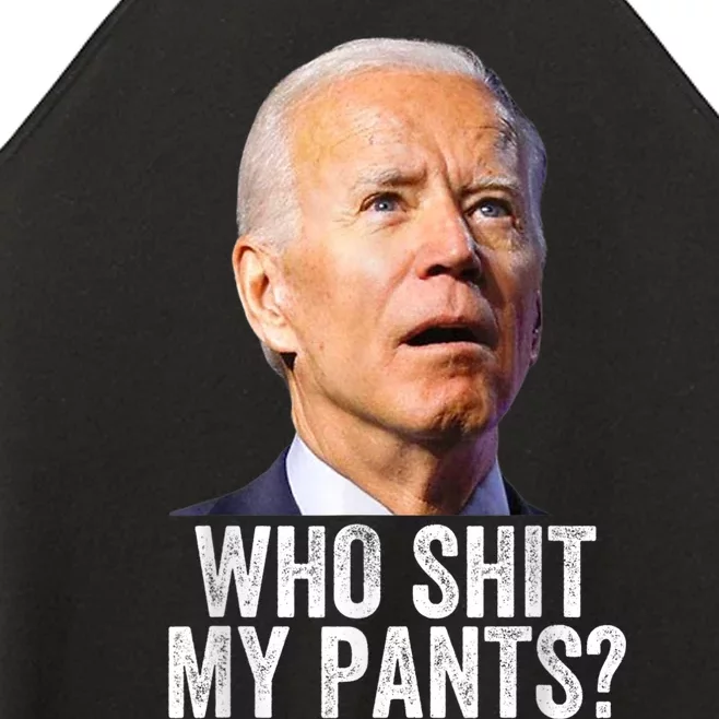 Who Shit My Pants Anti Joe Biden Tee Funny Conservative Women’s Perfect Tri Rocker Tank