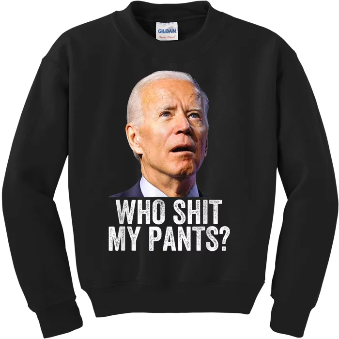 Who Shit My Pants Anti Joe Biden Tee Funny Conservative Kids Sweatshirt