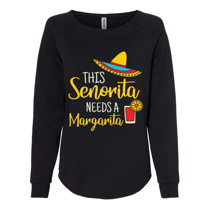 Womens Senorita Margarita Mexican Fiesta Funny Cinco De Mayo Womens California Wash Sweatshirt