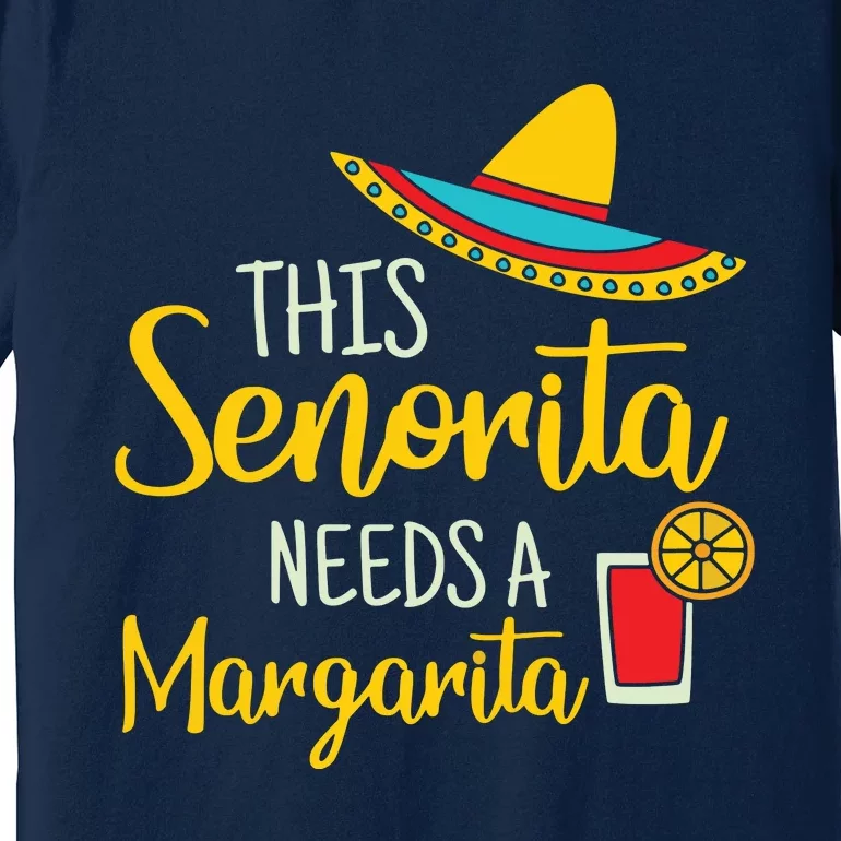 Womens Senorita Margarita Mexican Fiesta Funny Cinco De Mayo Premium T-Shirt