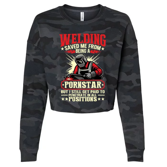 Welding Saved Me From Being A Pornstar But I Still Get Paid Cropped Pullover Crew