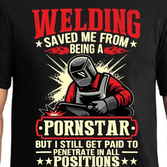 Welding Saved Me From Being A Pornstar But I Still Get Paid Pajama Set