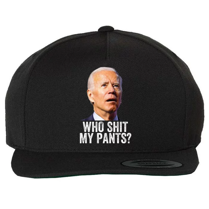 Who Shit My Pants Anti Joe Biden Conservative Wool Snapback Cap