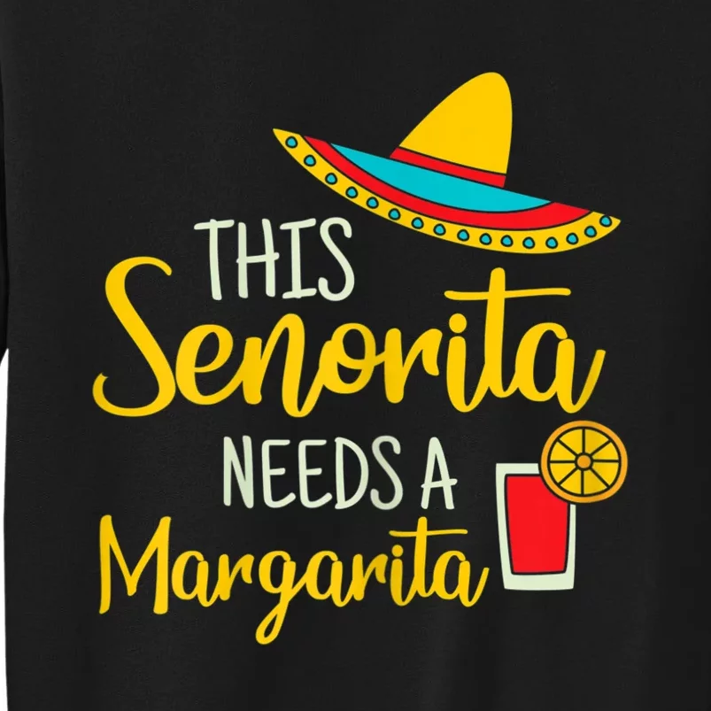 Womens Senorita Margarita Mexican Fiesta Funny Cinco De Mayo Tall Sweatshirt