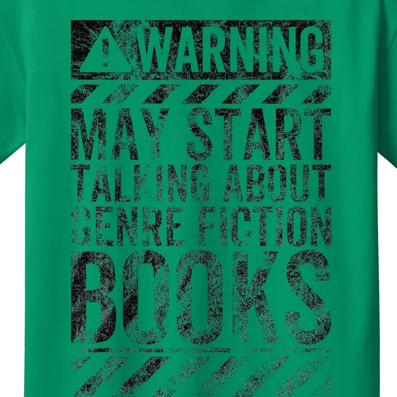 Warning Sign May Start Talking About Genre Fiction Books Kids T-Shirt