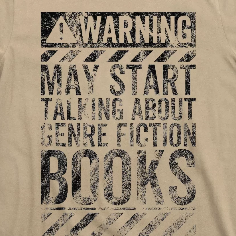 Warning Sign May Start Talking About Genre Fiction Books T-Shirt