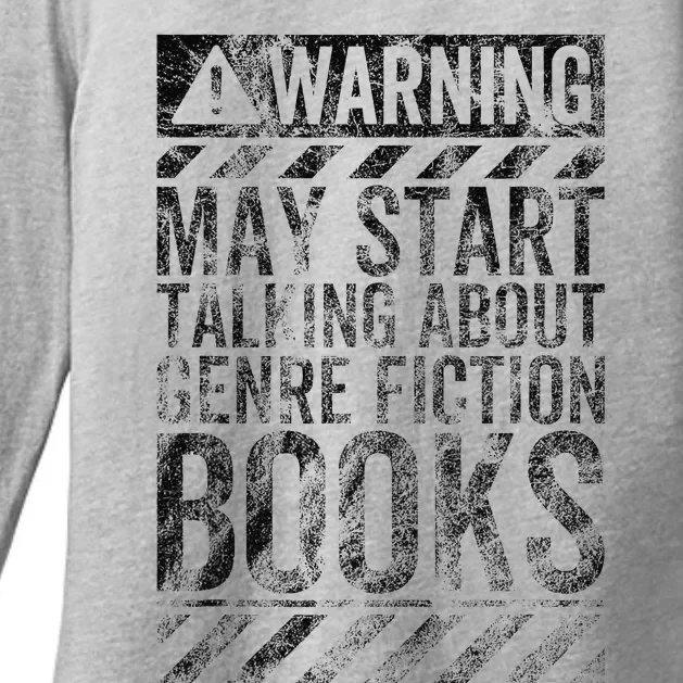 Warning Sign May Start Talking About Genre Fiction Books Womens CVC Long Sleeve Shirt