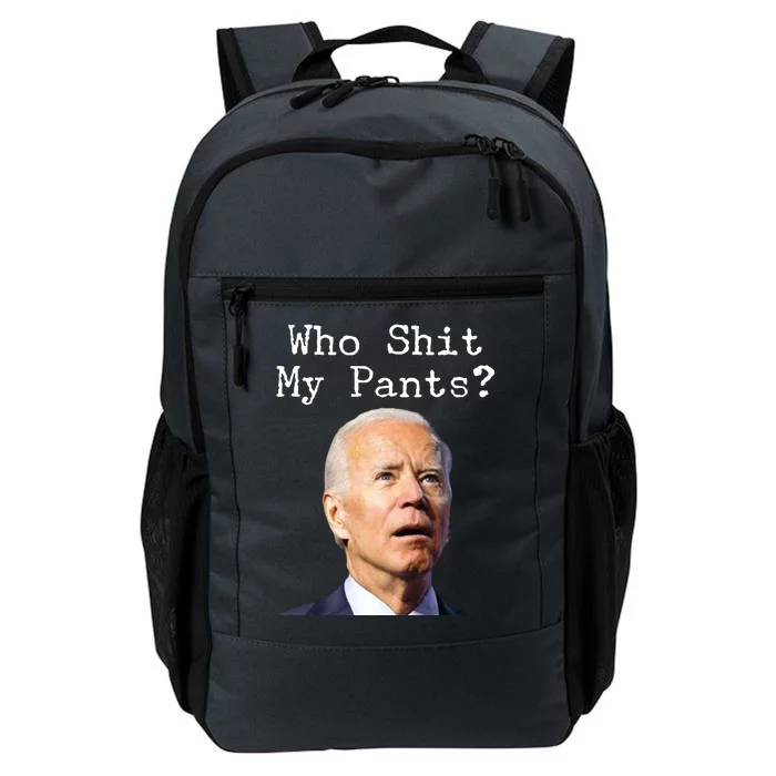 Who Shit My Pant's Funny Anti Joe Biden Daily Commute Backpack