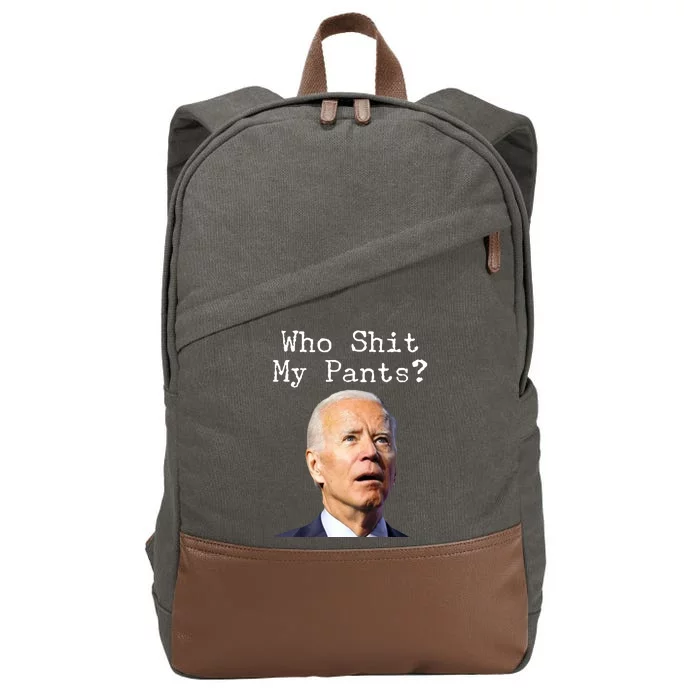 Who Shit My Pant's Funny Anti Joe Biden Cotton Canvas Backpack