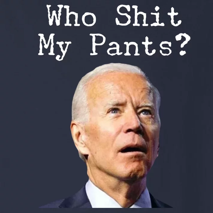 Who Shit My Pant's Funny Anti Joe Biden Toddler Long Sleeve Shirt