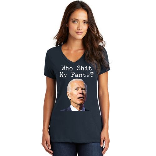 Who Shit My Pant's Funny Anti Joe Biden Women's V-Neck T-Shirt