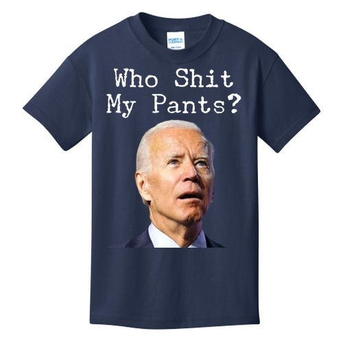 Who Shit My Pant's Funny Anti Joe Biden Kids T-Shirt