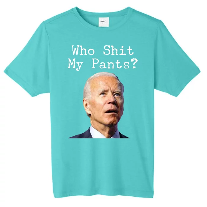 Who Shit My Pant's Funny Anti Joe Biden ChromaSoft Performance T-Shirt