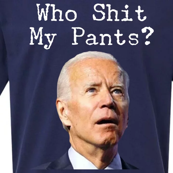 Who Shit My Pant's Funny Anti Joe Biden Sueded Cloud Jersey T-Shirt